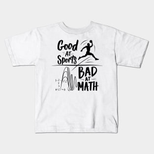 Good At Sports Bad At Math Kids T-Shirt